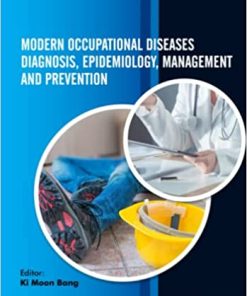 Modern Occupational Diseases Diagnosis Epidemiology Management and Prevention