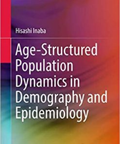 Age Structured Population Dynamics in Demography and Epidemiology