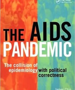 The AIDS Pandemic The Collision of Epidemiology with Political Correctness