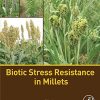 Biotic Stress Resistance in Millets