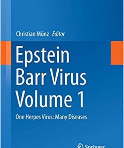 Epstein Barr Virus Volume 1 One Herpes Virus Many Diseases
