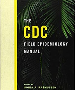 The CDC Field Epidemiology Manual