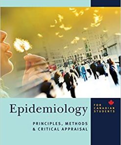 Epidemiology for Canadian Students Principles Methods and Critical Appraisal