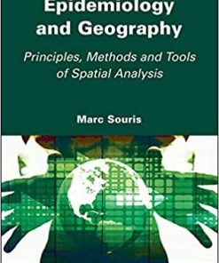 Epidemiology and Geography Principles Methods and Tools of Spatial Analysis