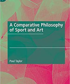 A Comparative Philosophy of Sport and Art