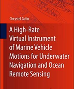 A High Rate Virtual Instrument of Marine Vehicle Motions for Underwater Navigation and Ocean Remote Sensing