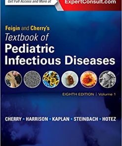 Feigin and Cherrys Textbook of Pediatric Infectious Diseases 8th Edition