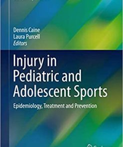 Injury in Pediatric and Adolescent Sports Epidemiology Treatment and Prevention
