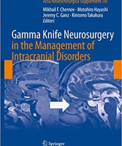 Gamma Knife Neurosurgery in the Management of Intracranial Disorders