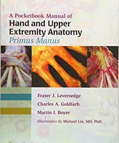 A Pocketbook Manual of Hand and Upper Extremity Anatomy Primus Manus