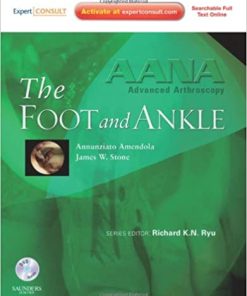 AANA Advanced Arthroscopy The Foot and Ankle