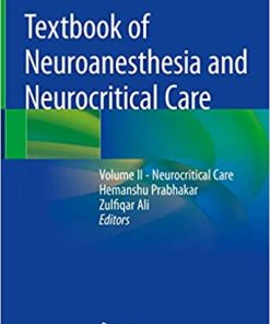 Textbook of Neuroanesthesia and Neurocritical Care Volume 2 Neurocritical Care