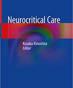 Neurocritical Care By Kosaku Kinoshita