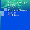 Micro Endoscopic Surgery of the Paranasal Sinuses and the Skull Base