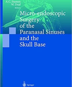 Micro Endoscopic Surgery of the Paranasal Sinuses and the Skull Base