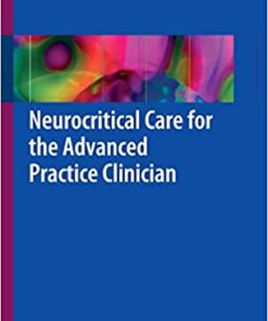 Neurocritical Care for the Advanced Practice Clinician