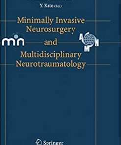 Minimally Invasive Neurosurgery and Neurotraumatology