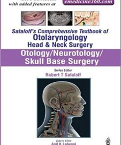 Sataloff’s Comprehensive Textbook of Otolaryngology Head & Neck Surgery Otology Neurotology Skull Base Surgery
