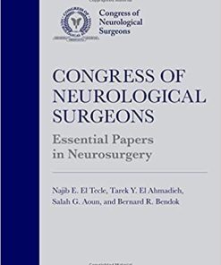 Congress of Neurological Surgeons Essential Papers in Neurosurgery