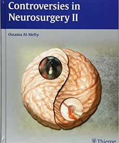 Controversies in Neurosurgery II