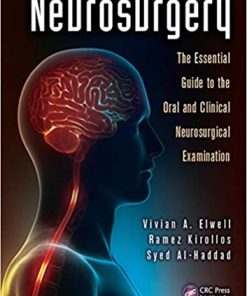 Neurosurgery The Essential Guide to the Oral and Clinical Neurosurgical Exam