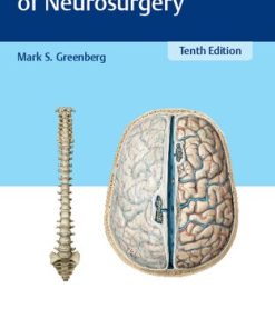 Greenbergs Handbook of Neurosurgery 10th Edition