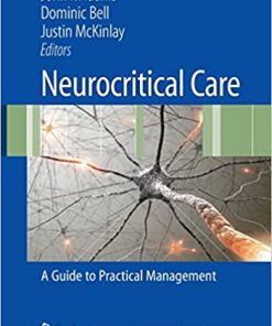 Neurocritical Care A Guide to Practical Management