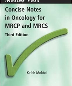 Concise notes in Oncology for MRCP and MRCS 3rd Edition