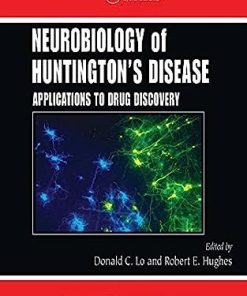 Neurobiology of Huntingtons Disease Applications to Drug Discovery