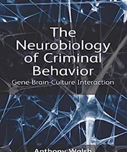 The Neurobiology of Criminal Behavior
