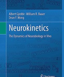 Neurokinetics The Dynamics of Neurobiology in Vivo