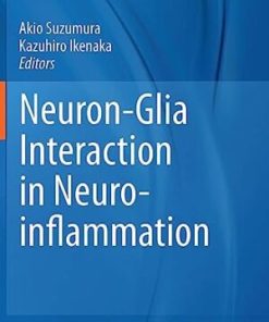 Neuron Glia Interaction in Neuroinflammation