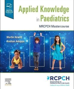 Applied Knowledge in Paediatrics MRCPCH Mastercourse