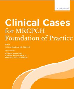 Clinical Cases for MRCPCH Foundation of Practice