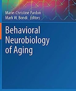 Behavioral Neurobiology of Aging