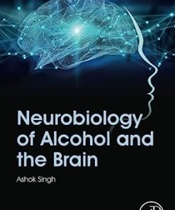 Neurobiology of Alcohol and the Brain