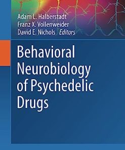 Behavioral Neurobiology of Psychedelic Drugs