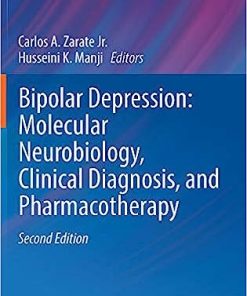 Bipolar Depression Molecular Neurobiology Clinical Diagnosis and Pharmacotherapy