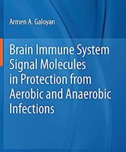 Brain Immune System Signal Molecules in Protection from Aerobic and Anaerobic Infections