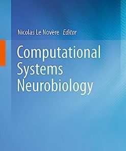 Computational Systems Neurobiology
