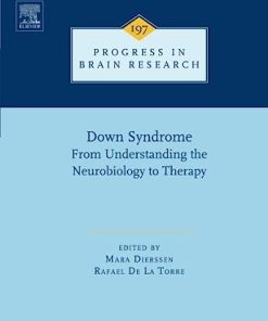 Down Syndrome From Understanding the Neurobiology to Therapy