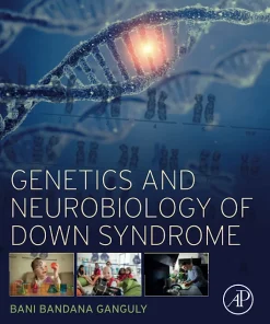 Genetics and Neurobiology of Down Syndrome