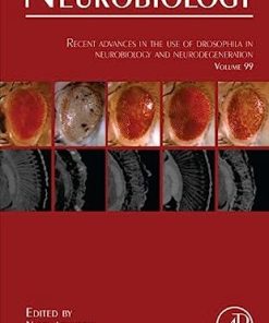 Recent Advances in the Use of Drosophila in Neurobiology and Neurodegeneration