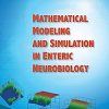 Mathematical Modeling And Simulation In Enteric Neurobiology