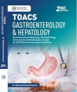 TOACS Gastroenterology & Hepatology by Dr Mahmood Ahmad Cheema 2nd Edition