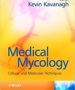 Medical Mycology Cellular and Molecular Techniques