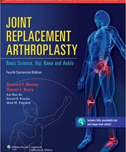 Joint Replacement Arthroplasty Basic Science Hip Knee and Ankle