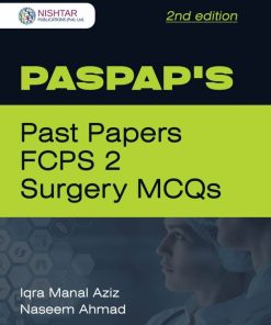 PASPAPS Past Papers FCPS 2 Surgery MCQs 2nd Edition By Iqra Manal Aziz