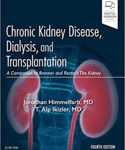 Chronic Kidney Disease Dialysis and Transplantation A Companion to Brenner and Rectors The Kidney 4th Edition