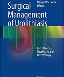 Surgical Management of Urolithiasis Percutaneous Shockwave and Ureteroscopy